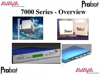 7000 Series - Overview