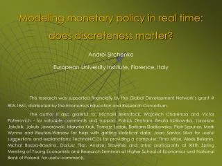Modeling monetary policy in real time: does discreteness matter?