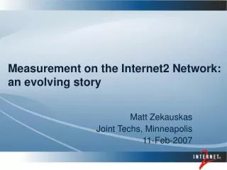 Measurement on the Internet2 Network: an evolving story