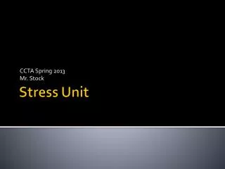 Stress Unit