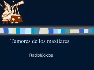 tumores de los maxilares
