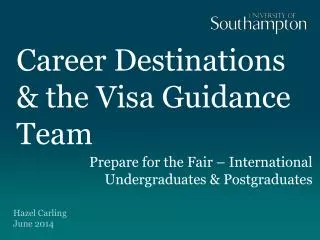 Career Destinations &amp; the Visa Guidance Team
