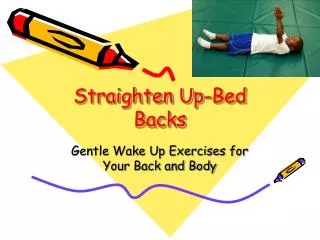 Straighten Up-Bed Backs