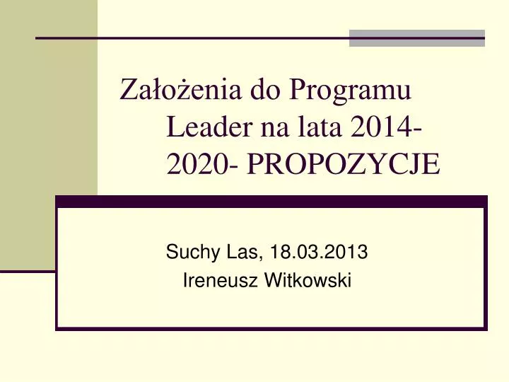 za o enia do programu leader na lata 2014 2020 propozycje