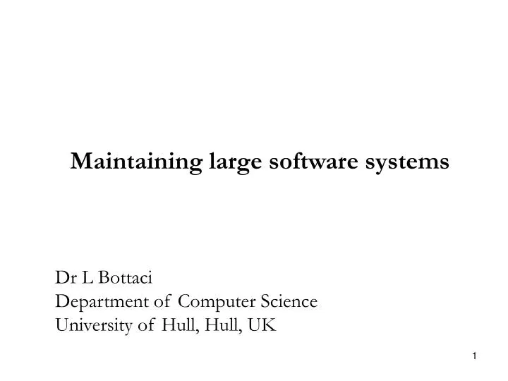 maintaining large software systems