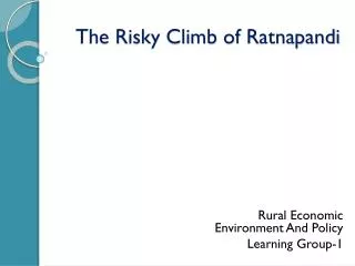 The Risky Climb of Ratnapandi