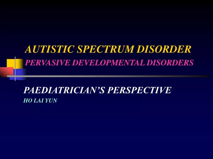 autistic spectrum disorder pervasive developmental disorders