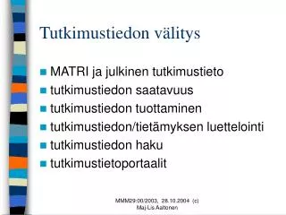 tutkimustiedon v litys