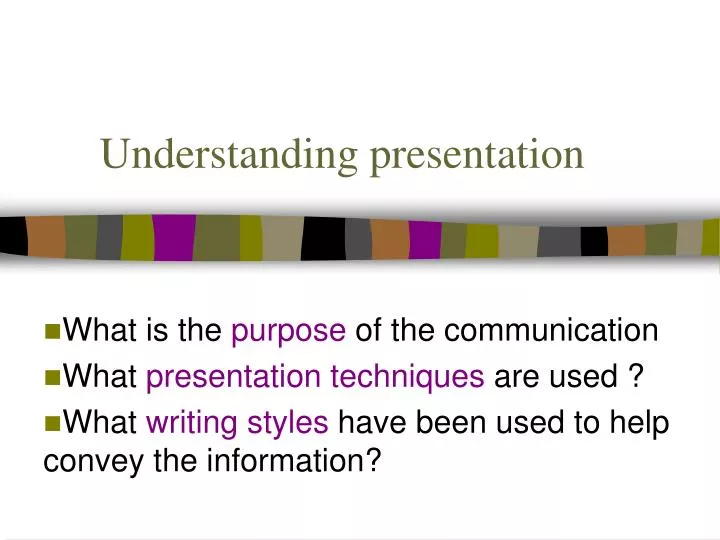understanding presentation