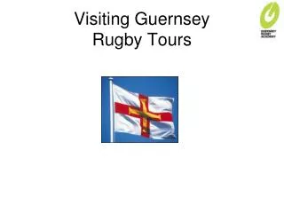 Visiting Guernsey Rugby Tours