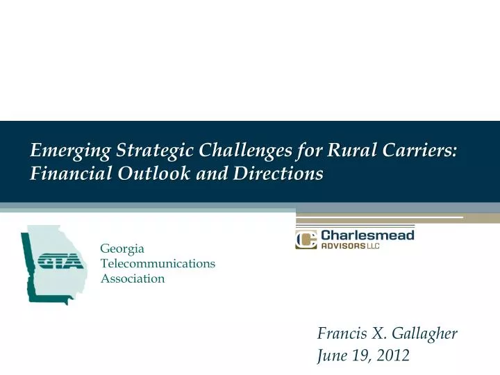 emerging strategic challenges for rural carriers financial outlook and directions