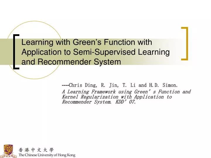 learning with green s function with application to semi supervised learning and recommender system