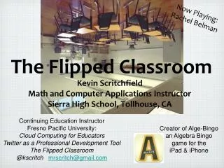 The Flipped Classroom