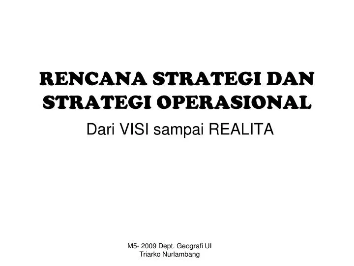 rencana strategi dan strategi operasional dari visi sampai realita