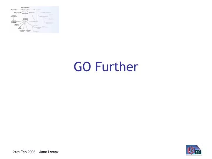 go further