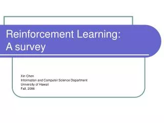 Reinforcement Learning: A survey