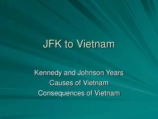 JFK to Vietnam