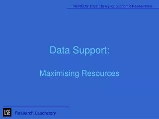 Data Support: