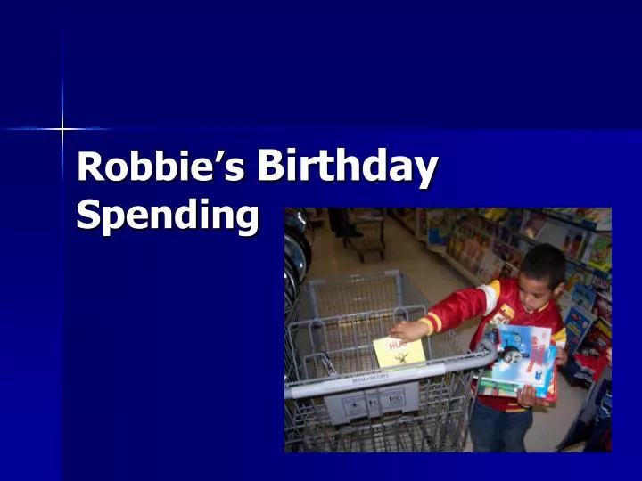robbie s birthday spending