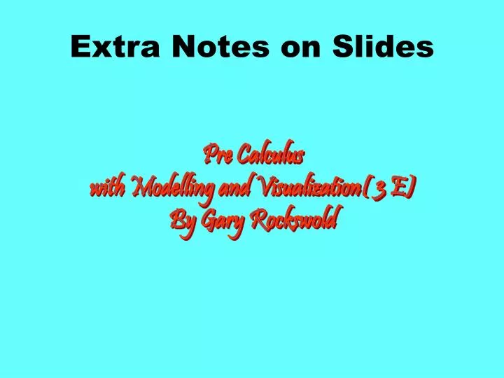 extra notes on slides