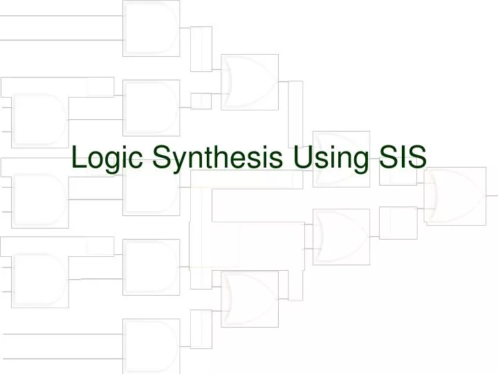 logic synthesis using sis