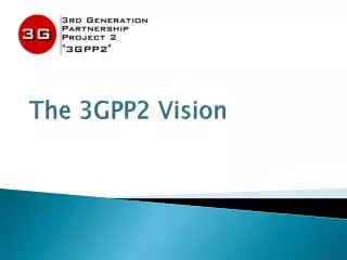 The 3GPP2 Vision