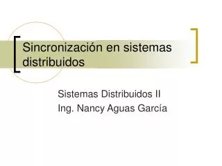 sincronizaci n en sistemas distribuidos