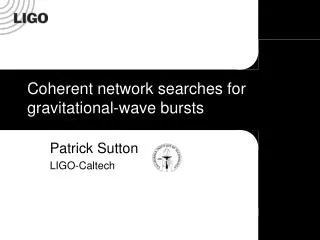 Coherent network searches for gravitational-wave bursts