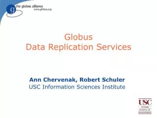 Globus Data Replication Services