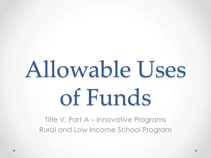 allowable uses of funds
