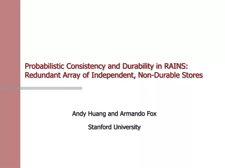 probabilistic consistency and durability in rains redundant array of independent non durable stores