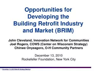 Opportunities for Developing the Building Retrofit Industry and Market (BRIM)