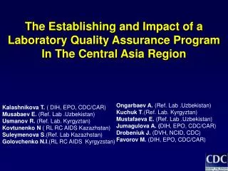 The Establishing and Impact of a Laboratory Quality Assurance Program In The Central Asia Region