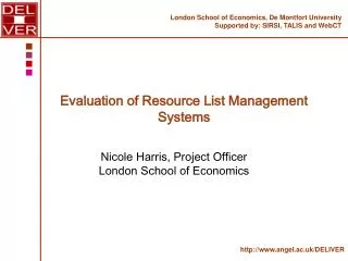 Evaluation of Resource List Management Systems