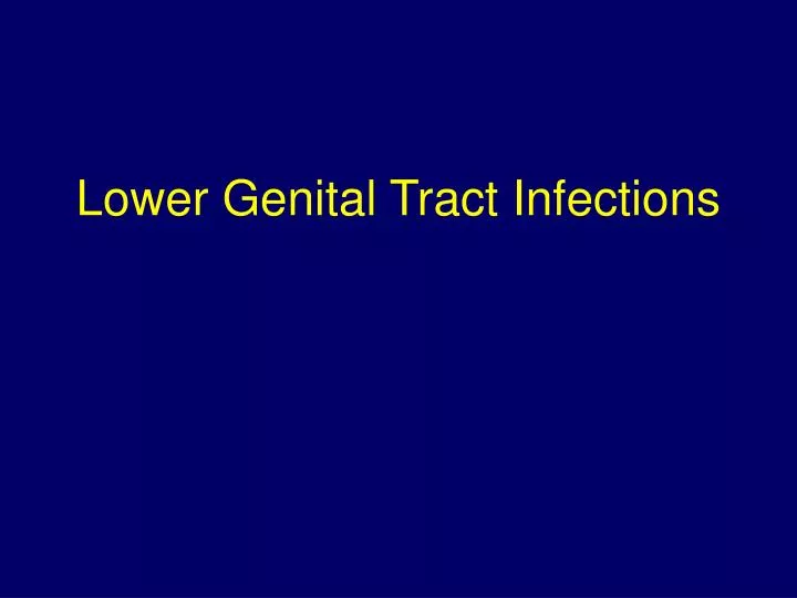lower genital tract infections
