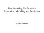 Benchmarking, Performance Evaluation, Modeling and Prediction - slide 1