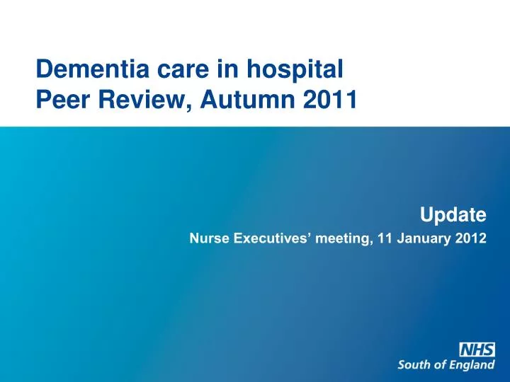 dementia care in hospital peer review autumn 2011