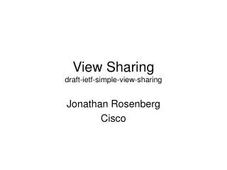 View Sharing draft-ietf-simple-view-sharing
