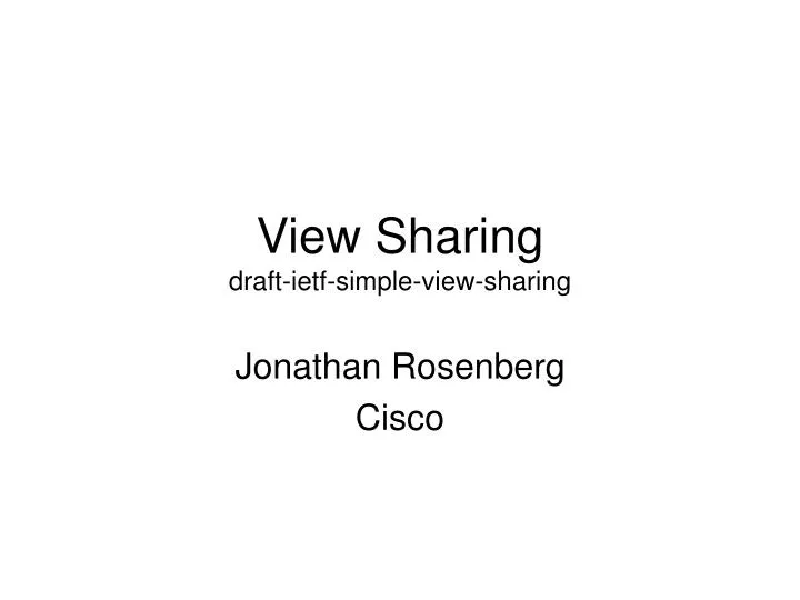 view sharing draft ietf simple view sharing