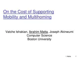 On the Cost of Supporting Mobility and Multihoming