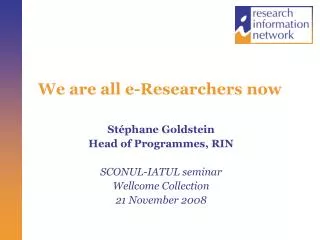 We are all e-Researchers now