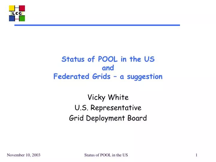 status of pool in the us and federated grids a suggestion