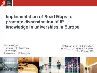 Implementation of Road Maps to promote dissemination of IP knowledge in universities in Europe