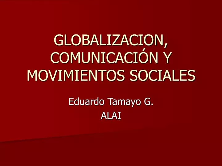 globalizacion comunicaci n y movimientos sociales