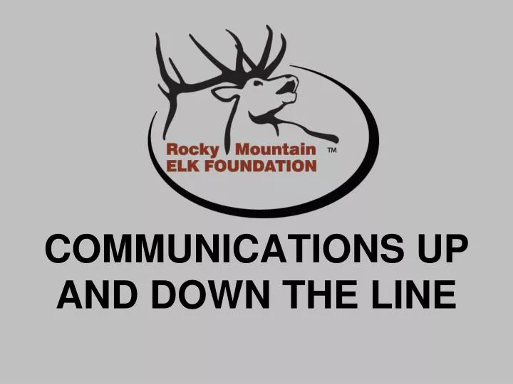 communications up and down the line