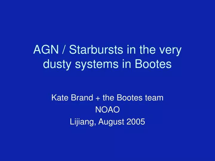 agn starbursts in the very dusty systems in bootes