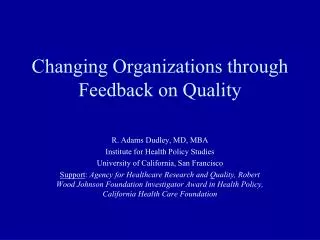 Changing Organizations through Feedback on Quality