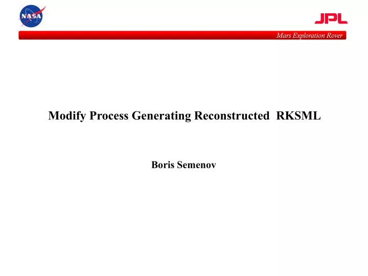 modify process generating reconstructed rksml