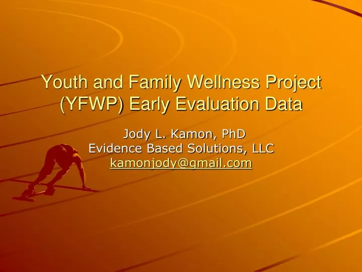 youth and family wellness project yfwp early evaluation data