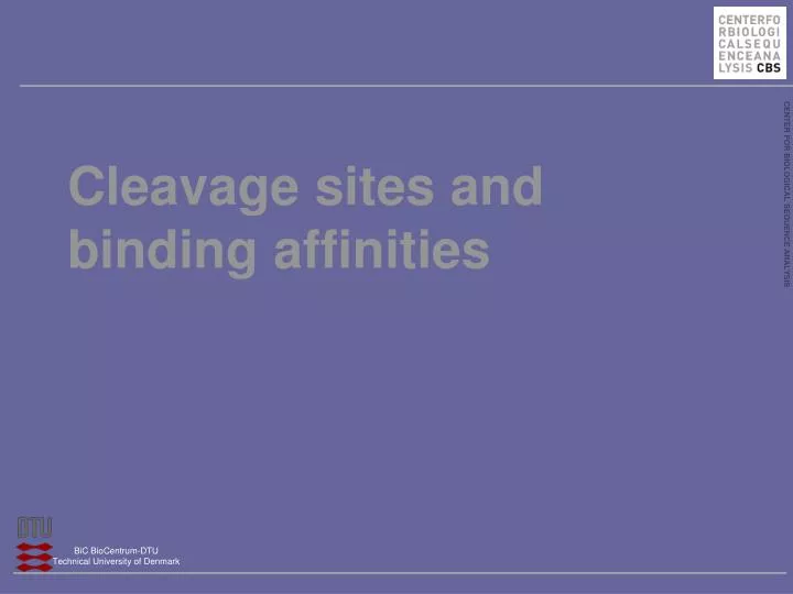 cleavage sites and binding affinities